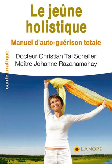 Le jeûne holistique - Tal Schaller et Johanne Razanamahay