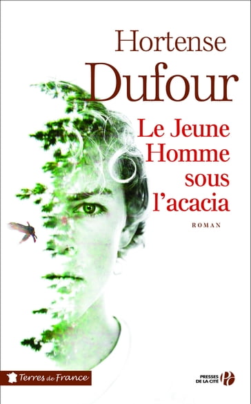 Le jeune homme sous l'acacia - Hortense Dufour