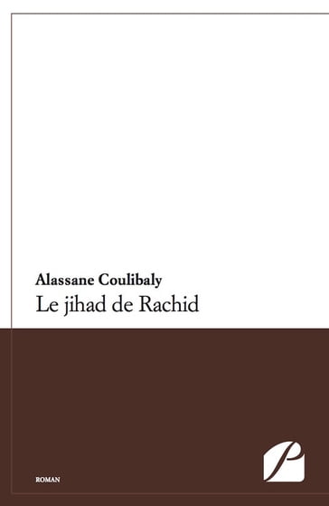 Le jihad de Rachid - Alassane Coulibaly