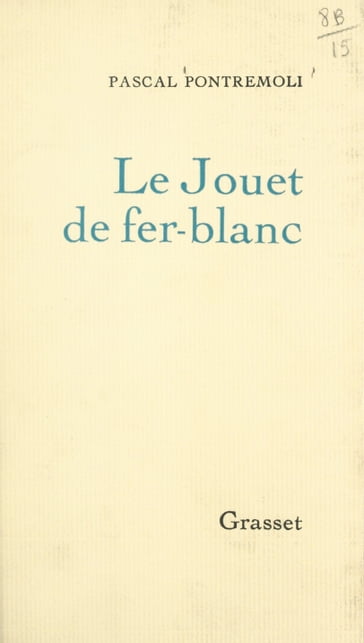 Le jouet de fer-blanc - Pascal Pontremoli