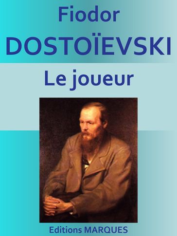 Le joueur - Fedor Michajlovic Dostoevskij