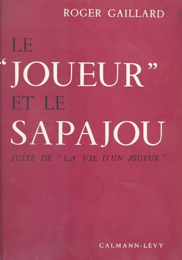 Le joueur et le sapajou - Gilbert Sigaux - Roger Gaillard