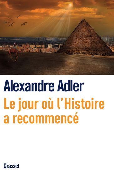 Le jour où l'histoire a recommencé - Alexandre Adler