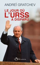 Le jour où l URSS a disparu