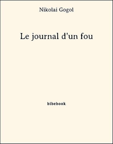 Le journal d'un fou - Nikolai Gogol