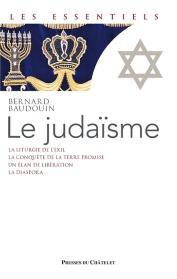 Le judaïsme - Bernard Baudouin