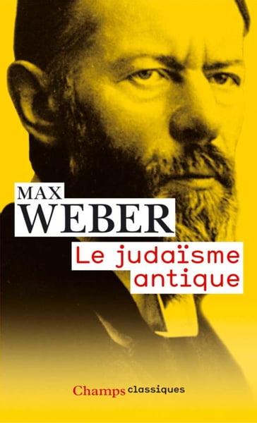 Le judaïsme antique - Max Weber