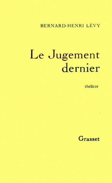 Le jugement dernier - Bernard-Henri Lévy