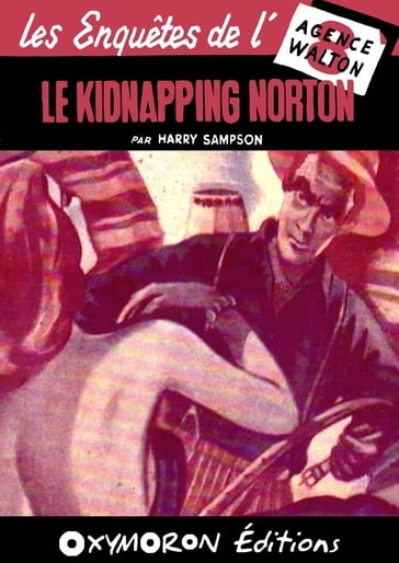 Le kidnapping Norton - Harry Sampson
