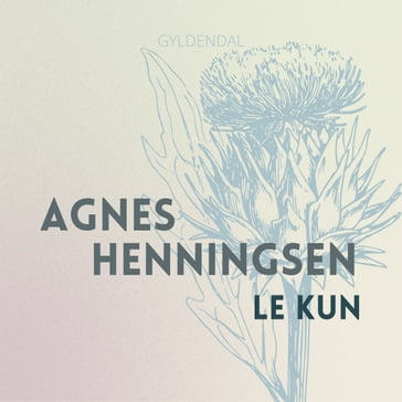 Le kun - Agnes Henningsen