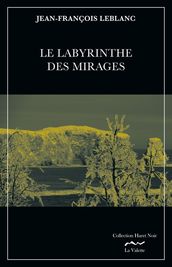 Le labyrinthe des mirages