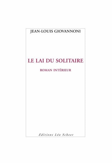 Le lai du solitaire - Jean-Louis Giovanonni