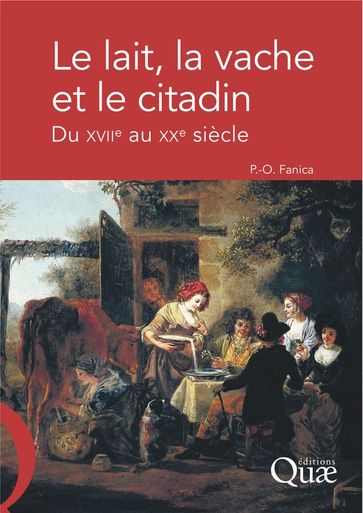 Le lait, la vache et le citadin - Pierre-Olivier Fanica