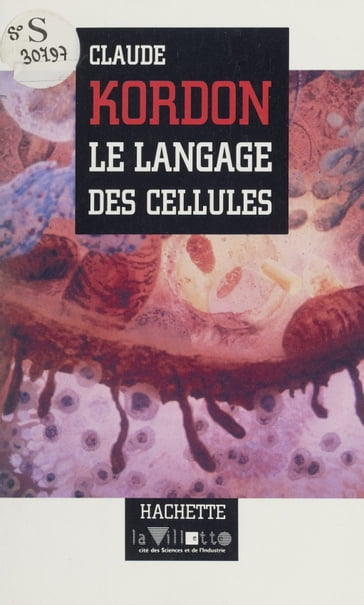 Le langage des cellules - Claude Kordon - Dominique Lecourt