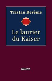 Le laurier du Kaiser