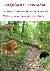 Le lion l autruche et le renard