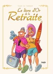 Le livre d or de la retraite