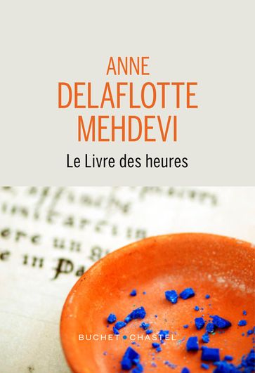 Le livre des heures - Anne Delaflotte-Mehdevi