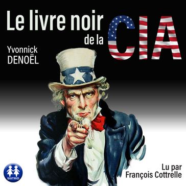 Le livre noir de la CIA - Yvonnick Denoel
