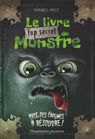 Le livre top secret du monstre - Magnus Myst - Thomas Hussung