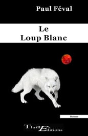 Le loup blanc