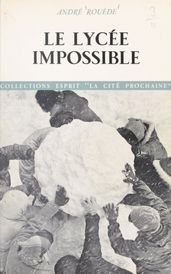 Le lycée impossible