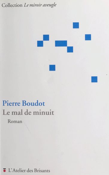 Le mal de minuit - Pierre Boudot