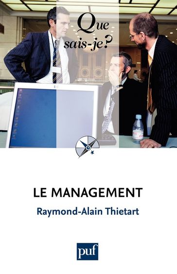 Le management - Raymond-Alain Thietart