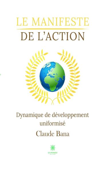 Le manifeste de l'action - Claude Bana