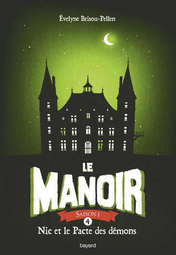 Le manoir saison 1, Tome 04 - Évelyne Brisou-Pellen