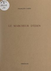 Le marcheur d Éden