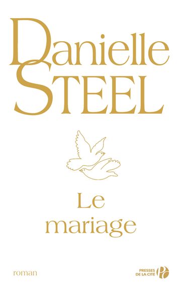 Le mariage - Danielle Steel