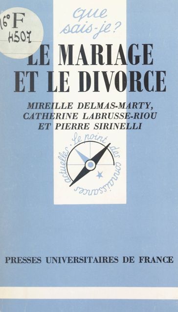 Le mariage et le divorce - Catherine Labrusse-Riou - Mireille Delmas-Marty - Pierre Sirinelli