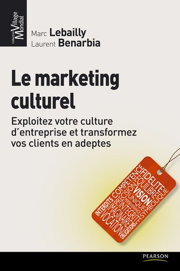 Le marketing culturel - Laurent Benarbia - Marc Lebailly