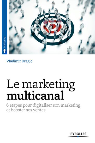 Le marketing multicanal - Vladimir Dragic