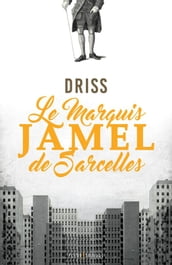 Le marquis Jamel de Sarcelles