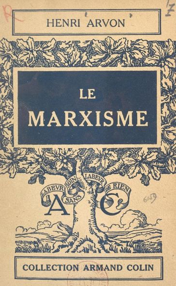 Le marxisme - Henri Arvon - Paul Montel