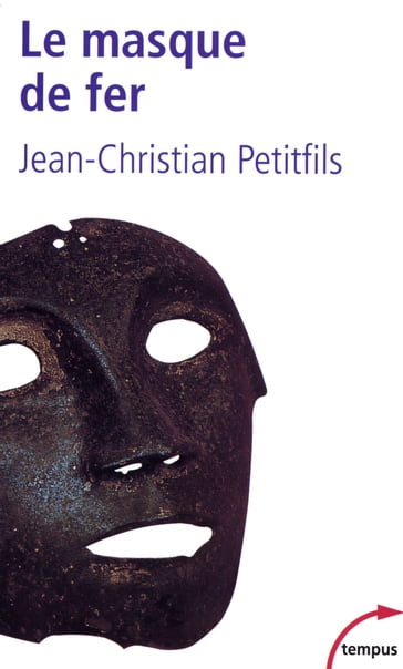 Le masque de fer - Jean-Christian Petitfils