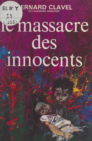 Le massacre des innocents - Bernard Clavel