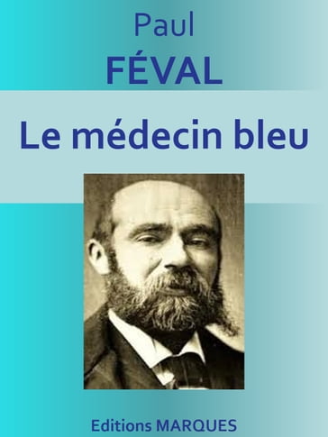 Le médecin bleu - Paul Féval