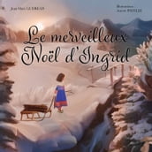 Le merveilleux Noël d Ingrid