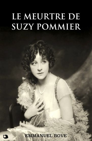 Le meurtre de Suzy Pommier - Emmanuel Bove