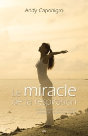 Le miracle de la respiration