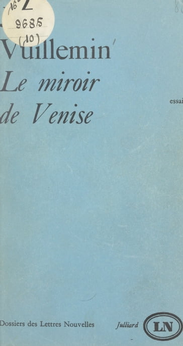 Le miroir de Venise - Jules Vuillemin - Maurice Nadeau