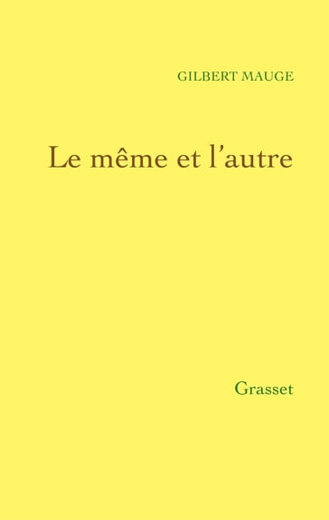 Le même et l'autre - Gilbert Mauge