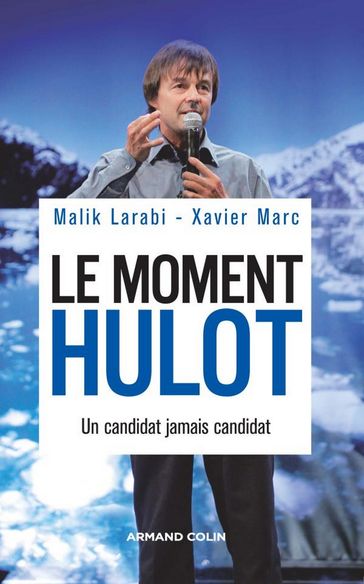 Le moment Hulot - Malik Larabi - Xavier Marc