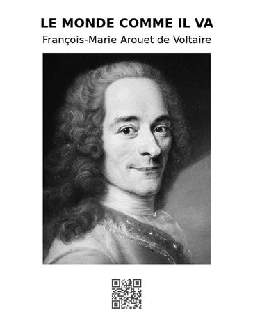 Le monde comme il va - François - Marie Arouet de Voltaire
