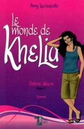 Le monde de Khelia - Tome 2