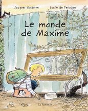 Le monde de Maxime