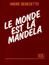 Le monde est là Mandela